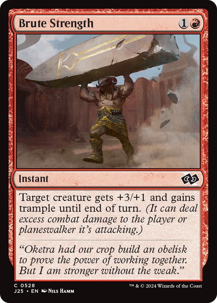 Brute Strength [528] [Foundations: Jumpstart] [Non-Foil]