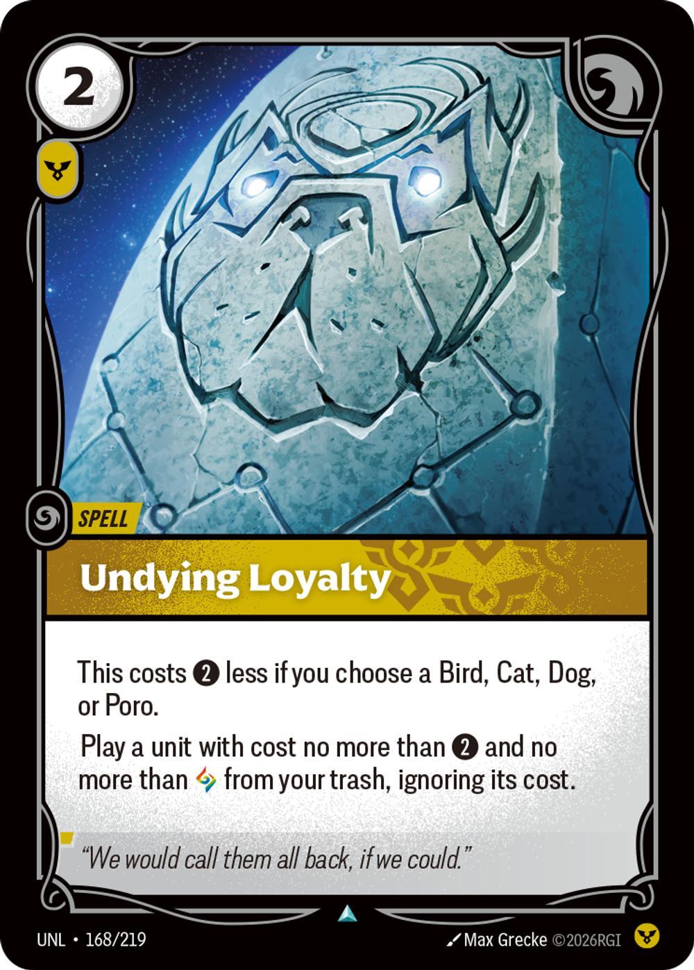 Undying Loyalty - 168/219 [Unleashed] [Non-Foil]