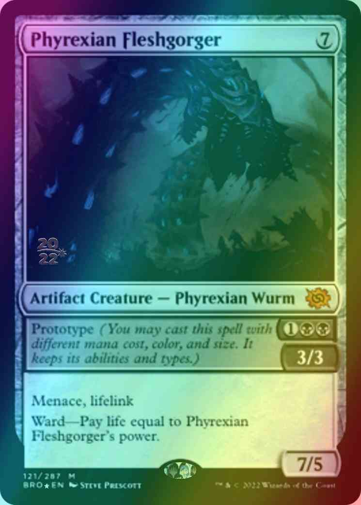 Phyrexian Fleshgorger [121s] [Prerelease] [The Brothers' War: Promos] [Foil]