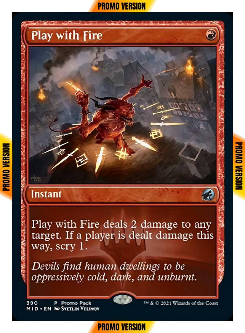 Play with Fire [390] [Dark Frame Promo Pack] [Innistrad: Midnight Hunt] [Non-Foil]