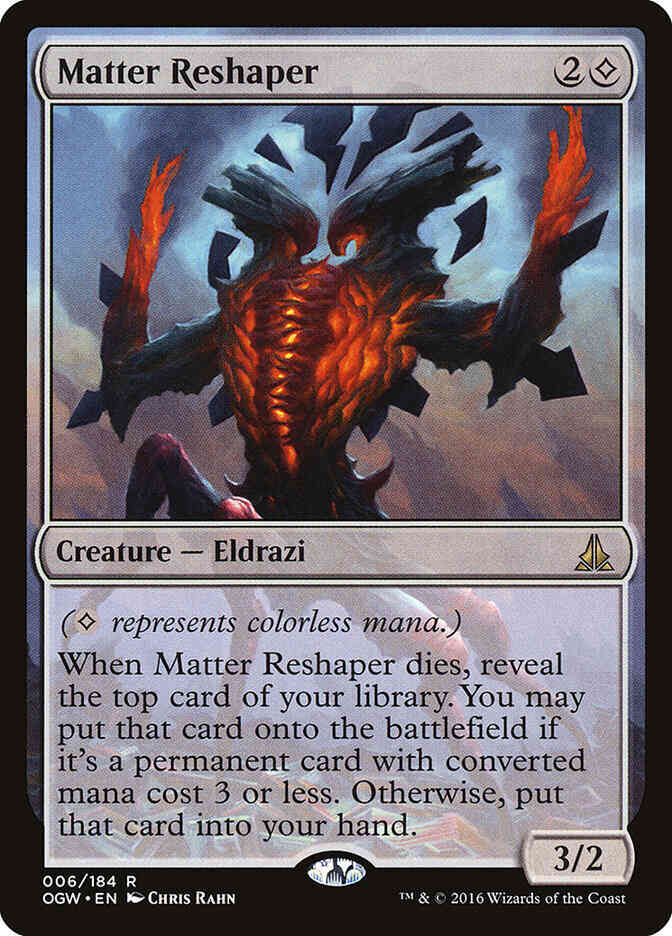 Matter Reshaper [6] [Oath of the Gatewatch] [Non-Foil]