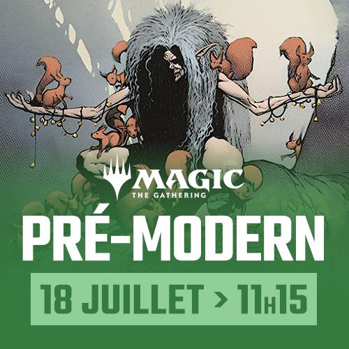 Magic: the Gathering - Premodern Mensuel - Samedi 18 juillet - 11:15 - Montreal [2026]