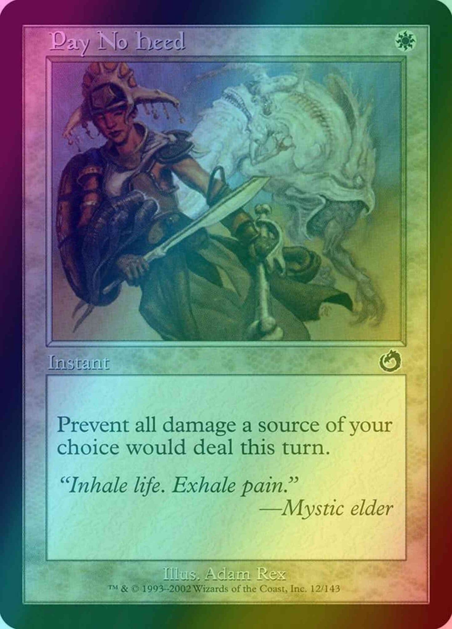 Pay No Heed [12] [Torment] [Foil]