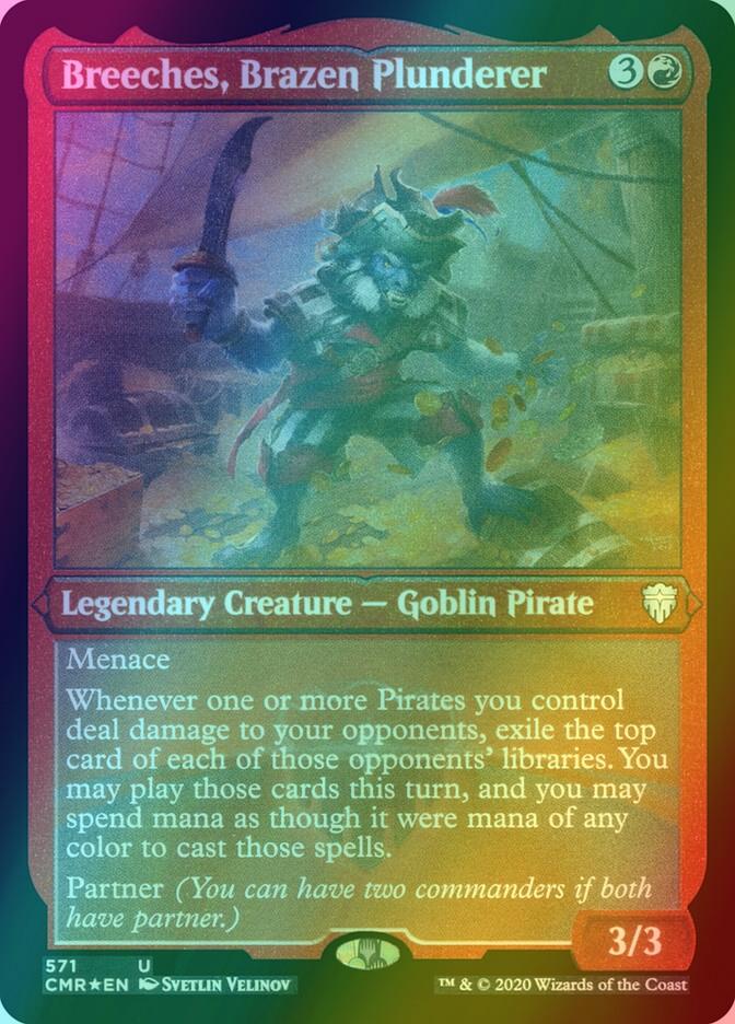 Breeches, Brazen Plunderer [571] [Commander Legends] [Etched Foil]