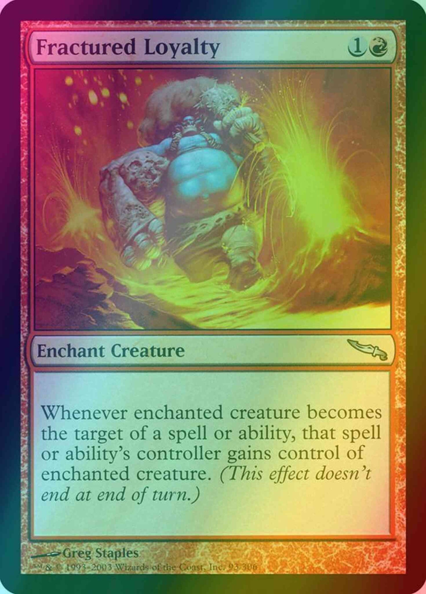 Fractured Loyalty [93] [Mirrodin] [Foil]