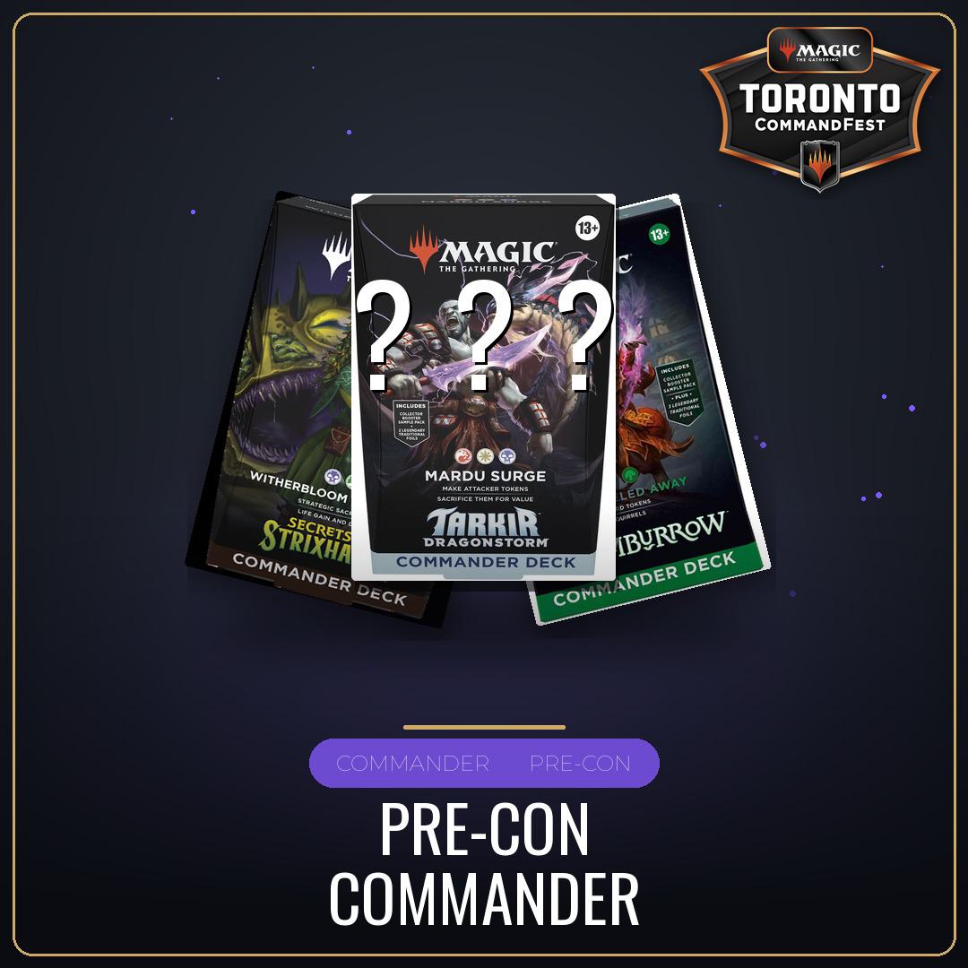 Pre-Con Commander - Friday August 21st - 4:00 PM [Round 14 - CommandFest Toronto]