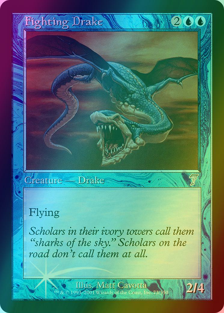 Fighting Drake [73x] [Seventh Edition] [Foil]