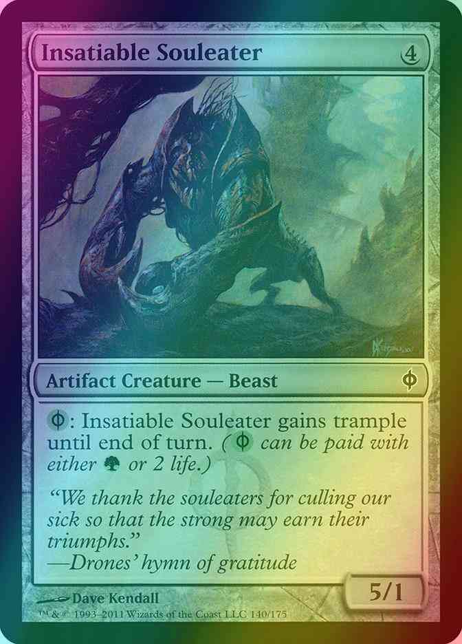 Insatiable Souleater [140] [New Phyrexia] [Foil]