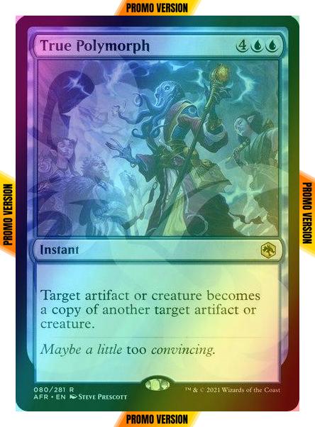True Polymorph [80x] [Ampersand] [Adventures in the Forgotten Realms Promos] [Foil]