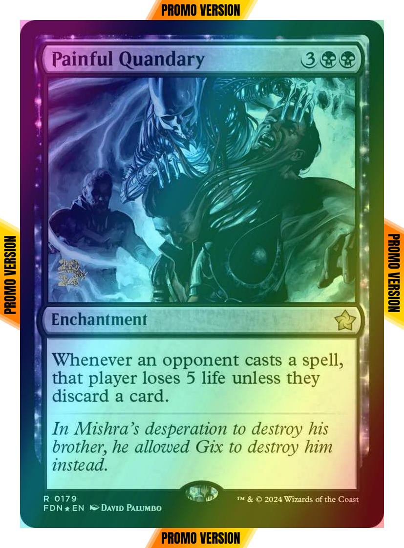Painful Quandary [179s] [Prerelease] [Foundations: Promos] [Foil]