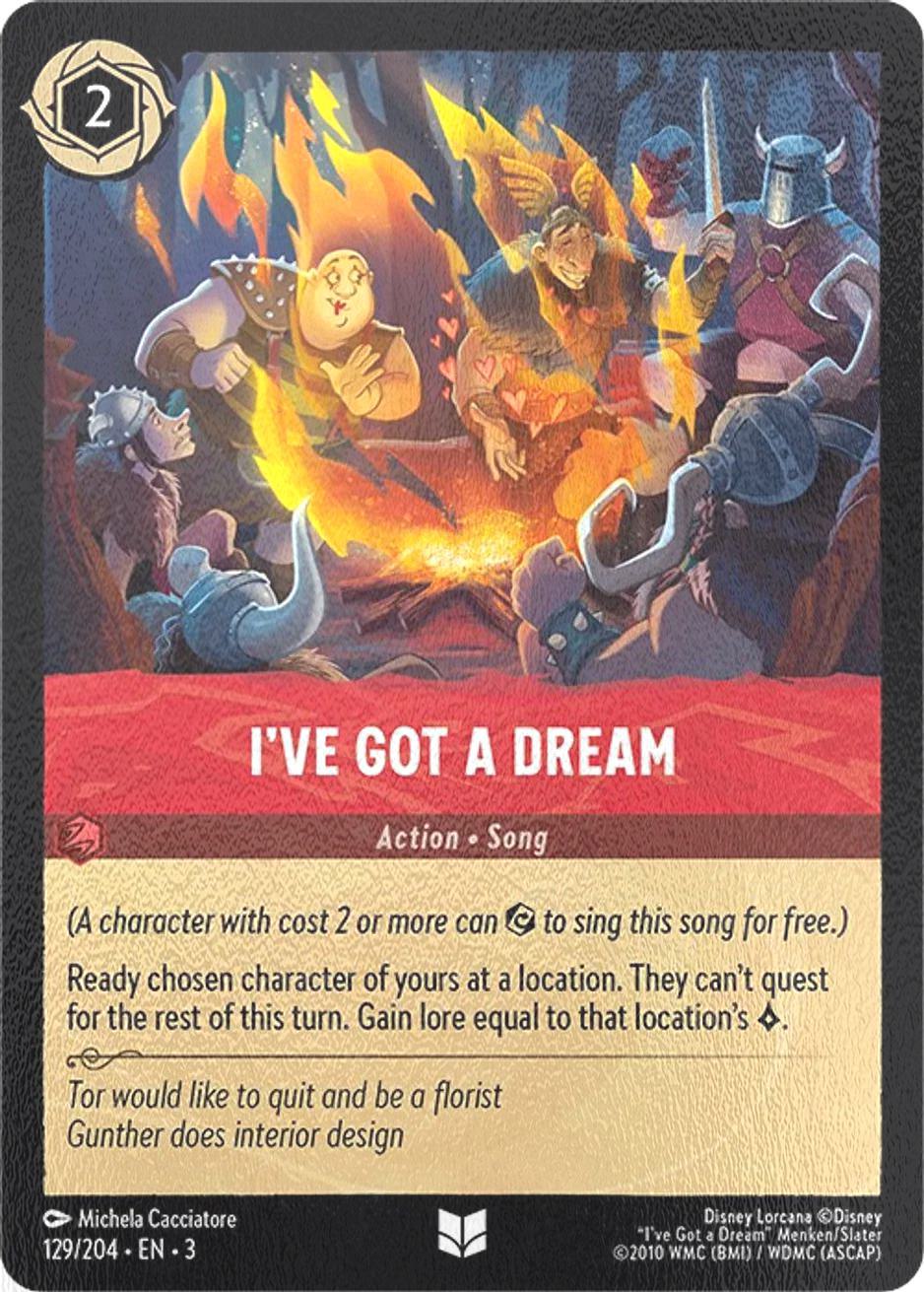 I've Got a Dream - 129/204 [Into the Inklands] [Cold Foil]