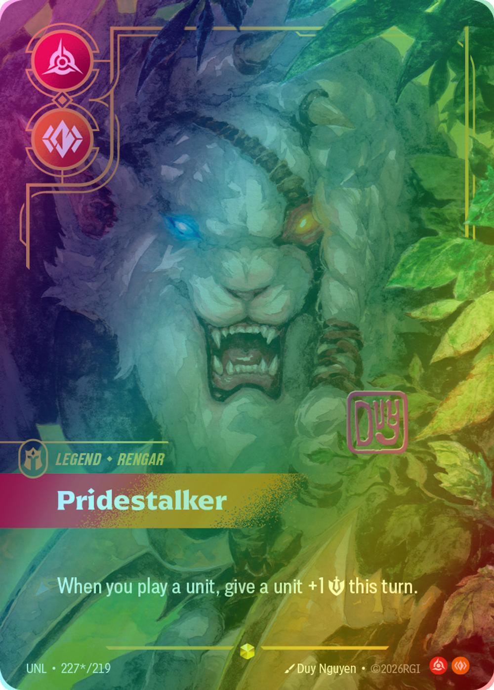 Pridestalker (Rengar) (Signature) - 227*/219 [Unleashed] [Foil]