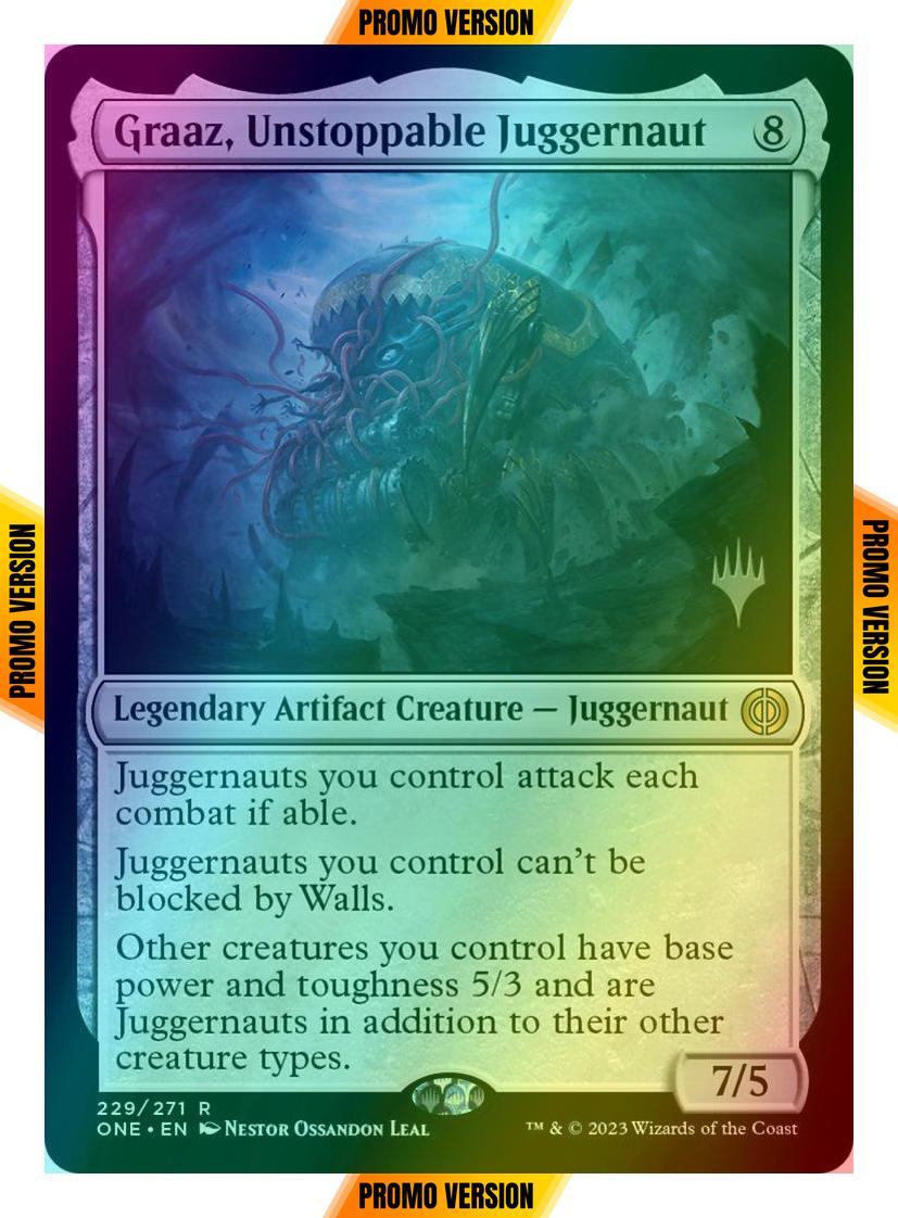 Graaz, Unstoppable Juggernaut [229p] [Promo Pack] [Phyrexia: All Will Be One: Promos] [Foil]