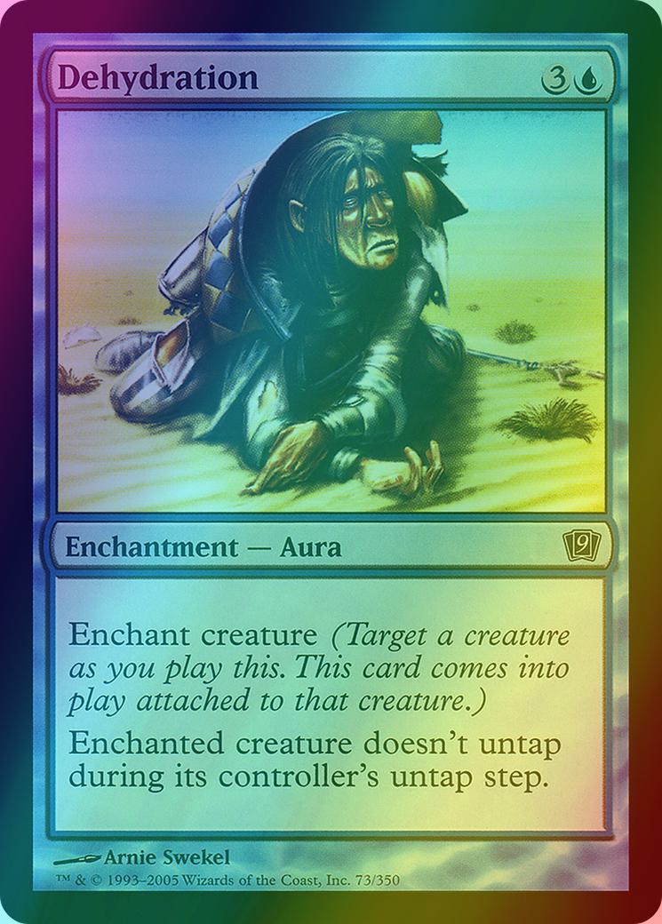 Dehydration [73x] [Ninth Edition] [Foil]