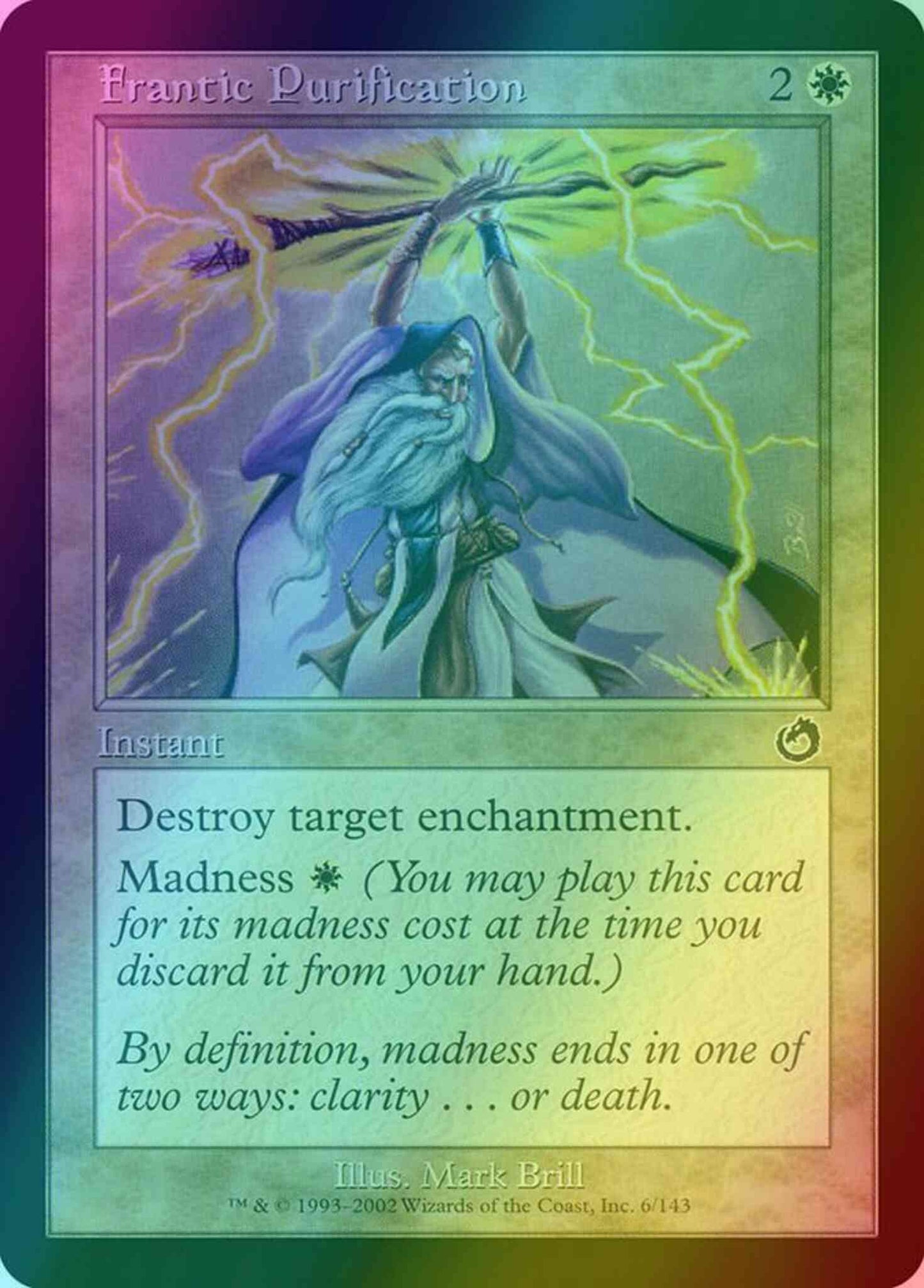 Frantic Purification [6] [Torment] [Foil]