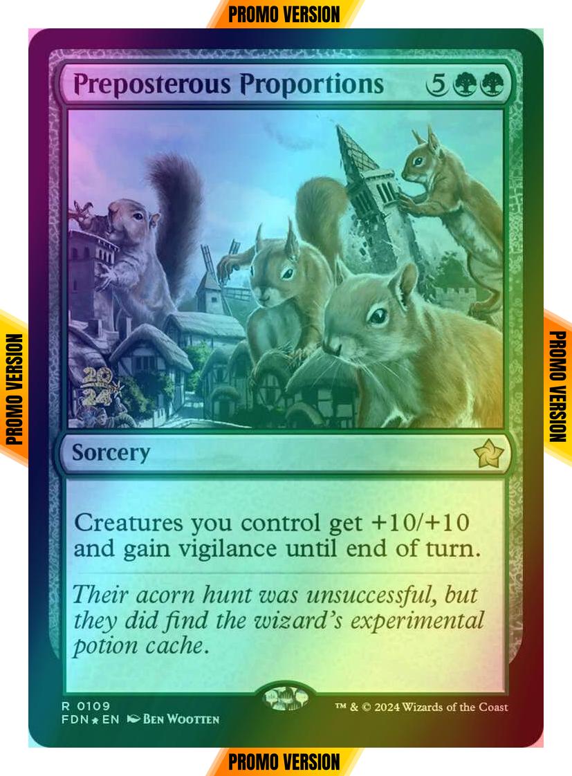 Preposterous Proportions [109s] [Prerelease] [Foundations: Promos] [Foil]