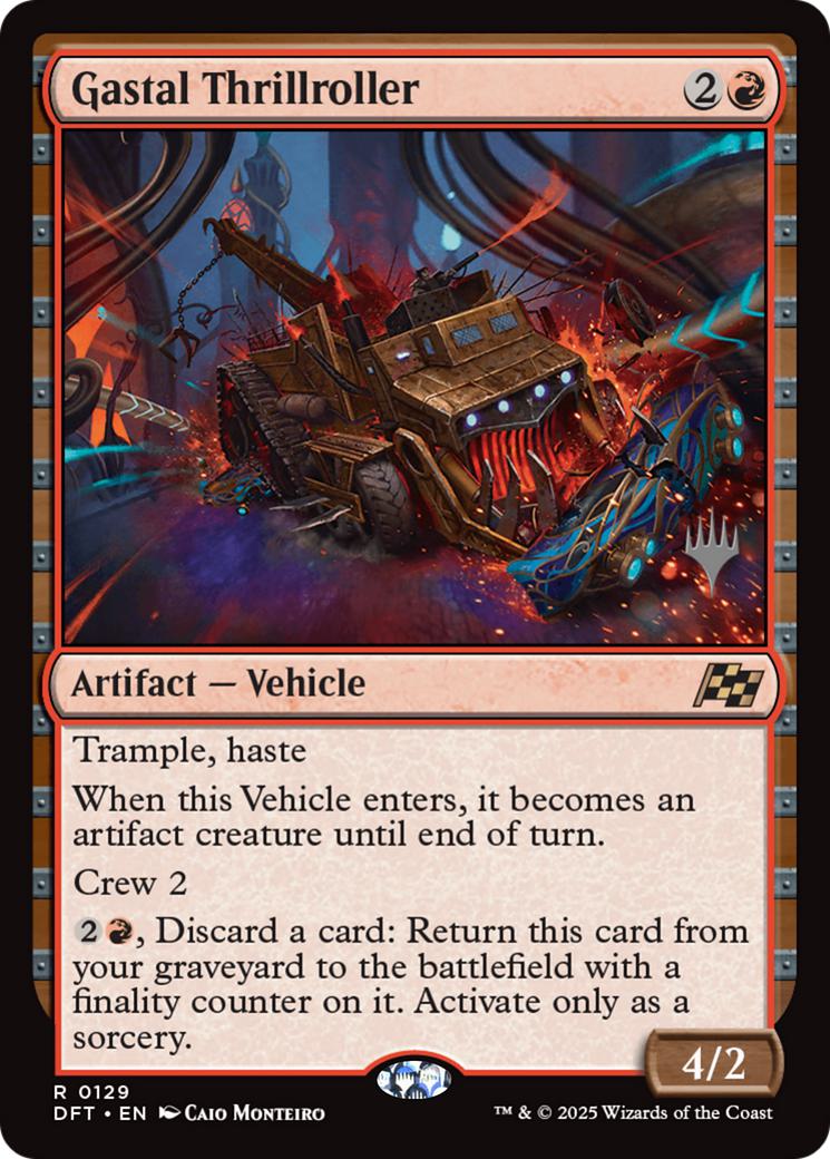 Gastal Thrillroller [129p] [Promo Pack] [Aetherdrift: Promos] [Non-Foil]