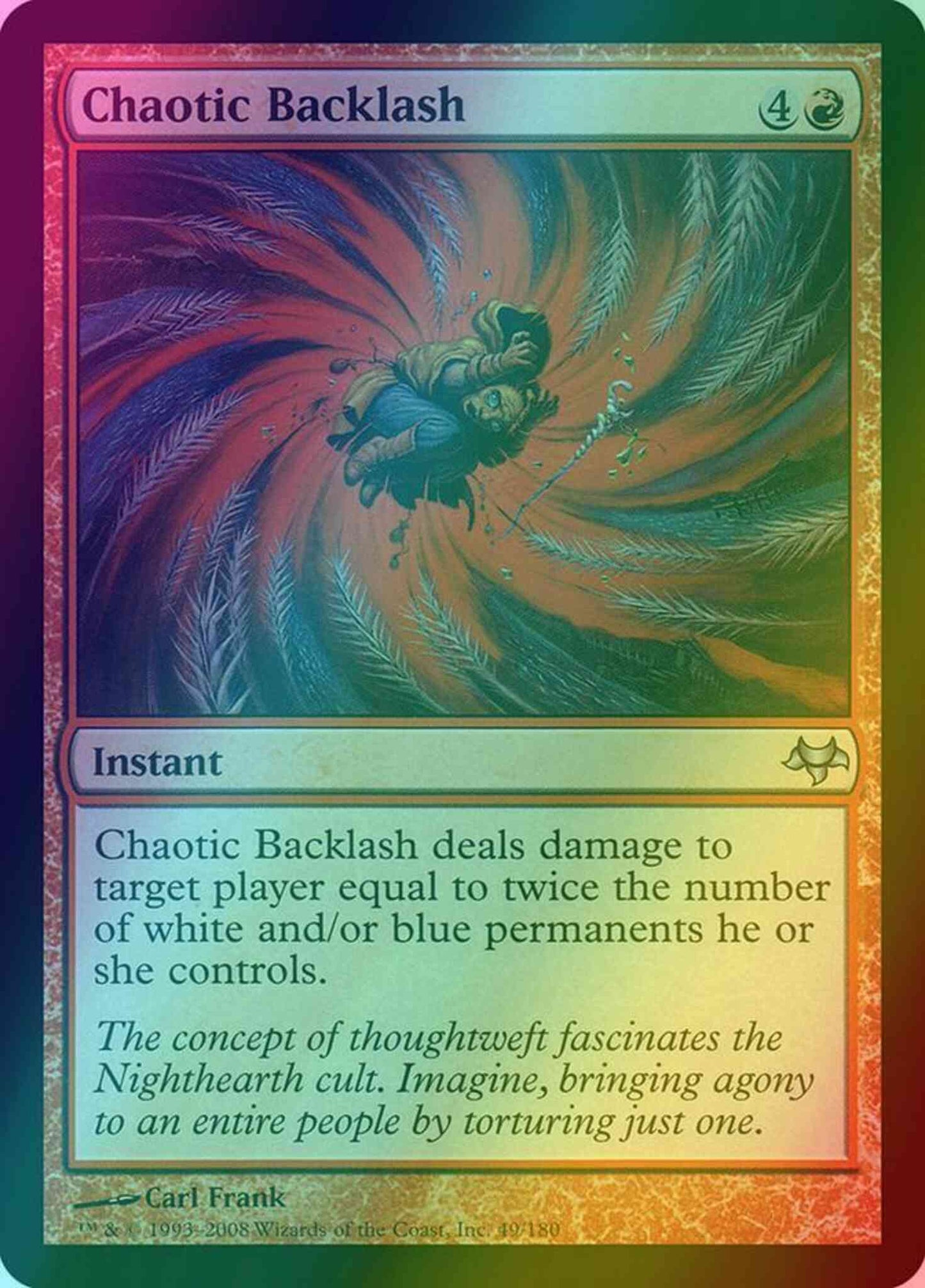Chaotic Backlash [49] [Eventide] [Foil]
