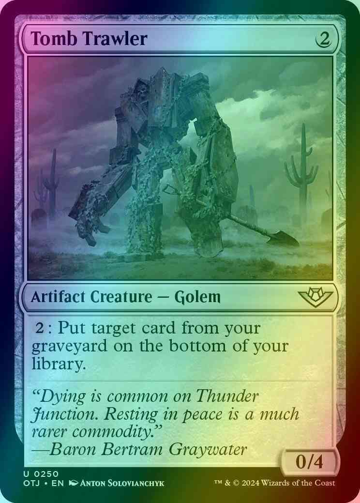 Tomb Trawler [250] [Outlaws of Thunder Junction] [Foil]