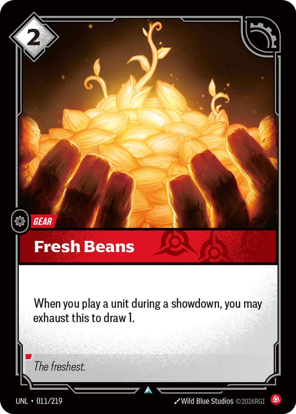 Fresh Beans - 011/219 [Unleashed] [Non-Foil]