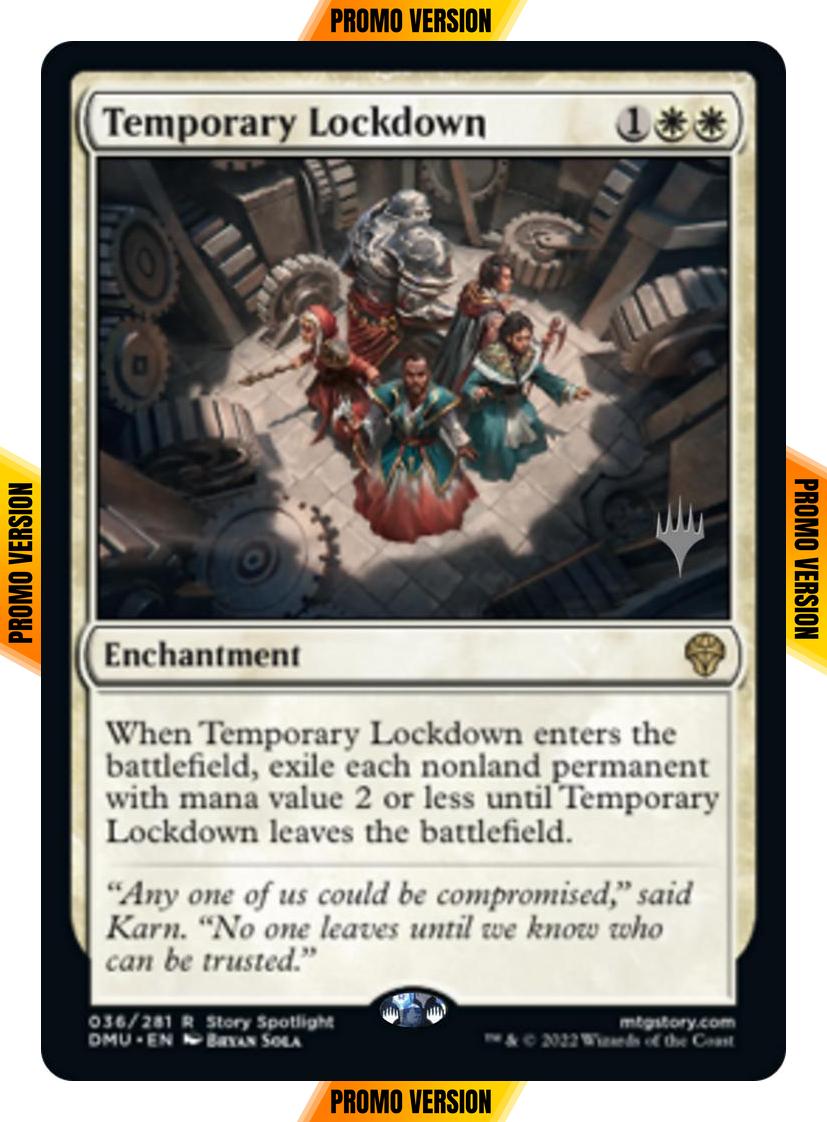 Temporary Lockdown [36p] [Promo Pack] [Dominaria United: Promos] [Non-Foil]
