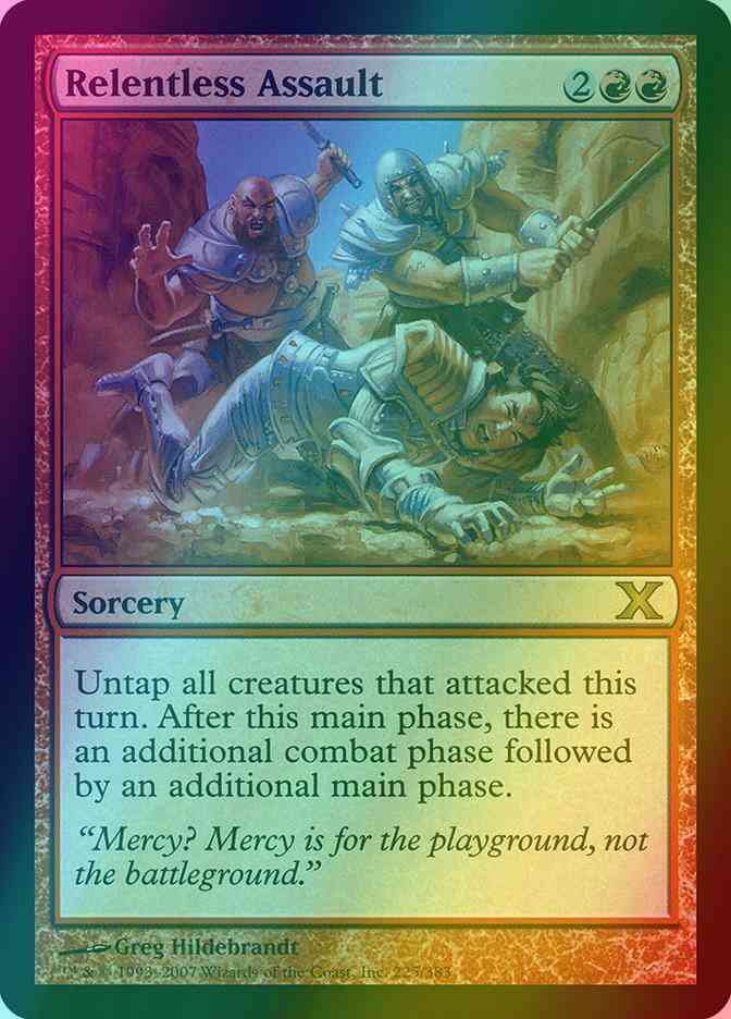 Relentless Assault [225] [Tenth Edition] [Foil]
