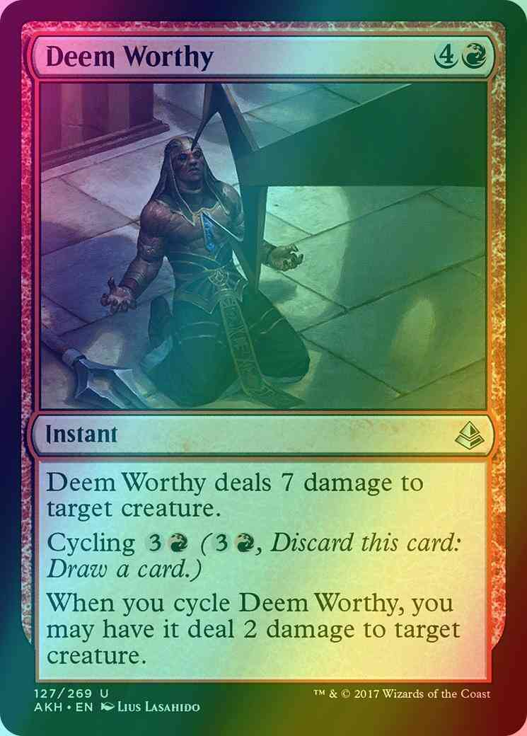Deem Worthy [127] [Amonkhet] [Foil]