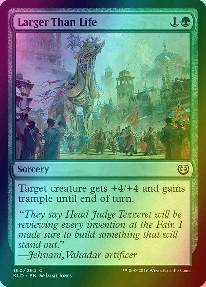 Larger Than Life [160] [Kaladesh] [Foil]