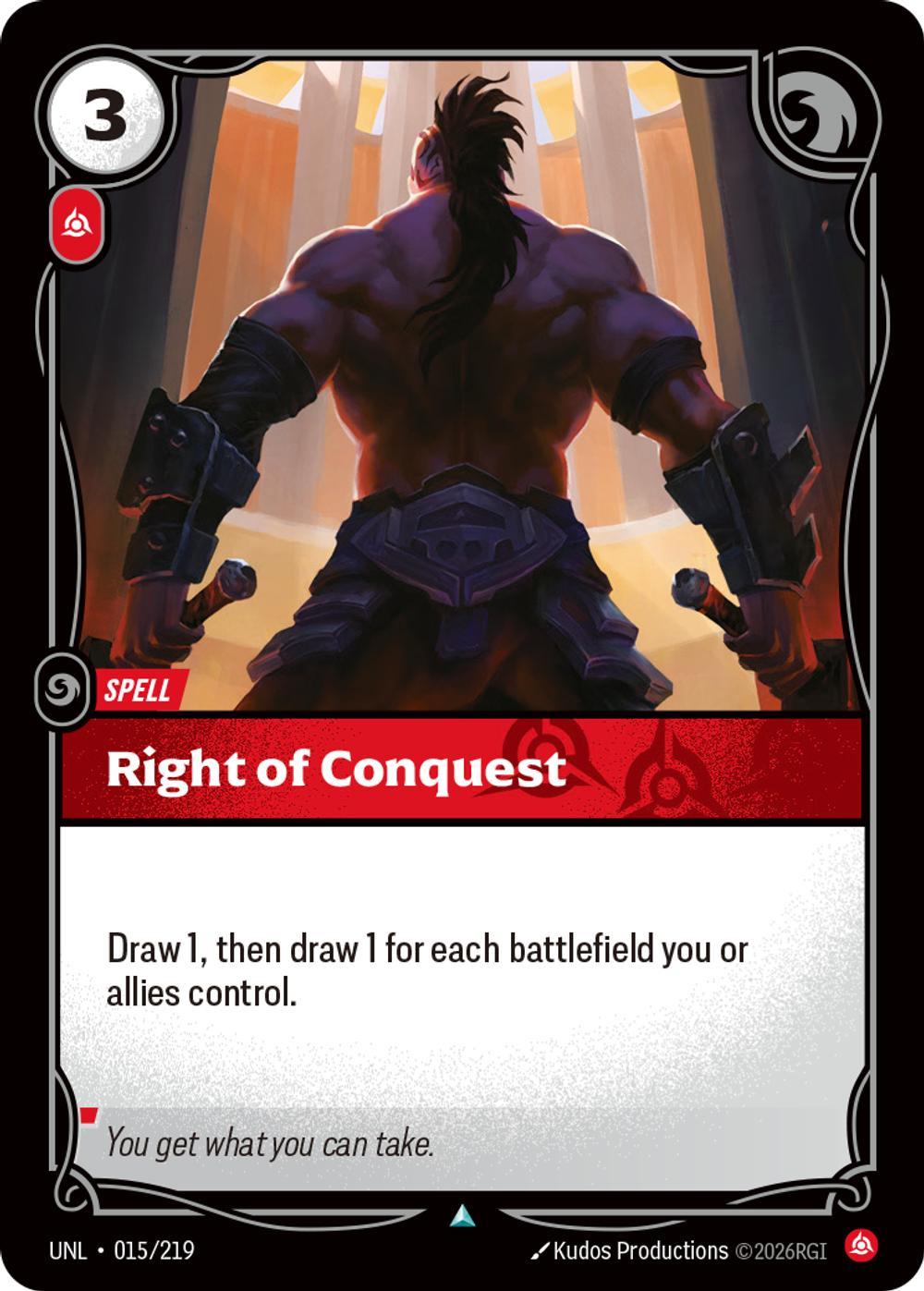 Right of Conquest - 015/219 [Unleashed] [Non-Foil]