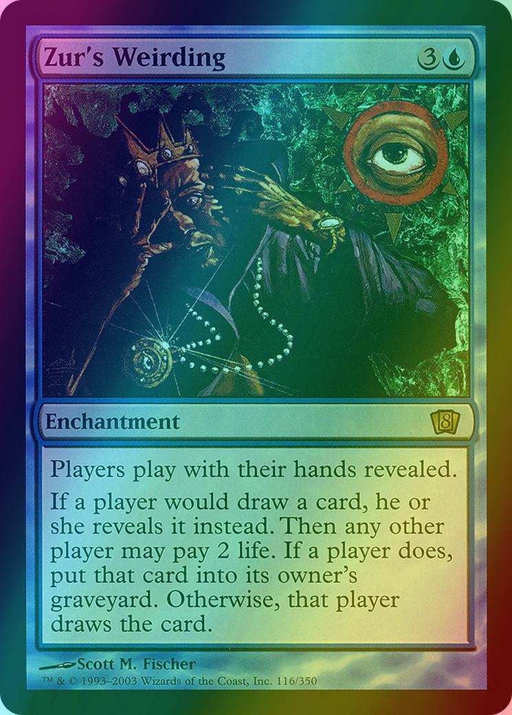 Zur's Weirding [116x] [Eighth Edition] [Foil]