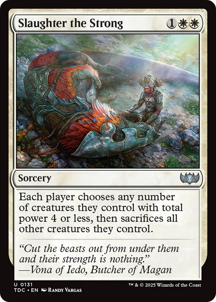 Slaughter the Strong [131] [Tarkir: Dragonstorm: Commander] [Non-Foil]