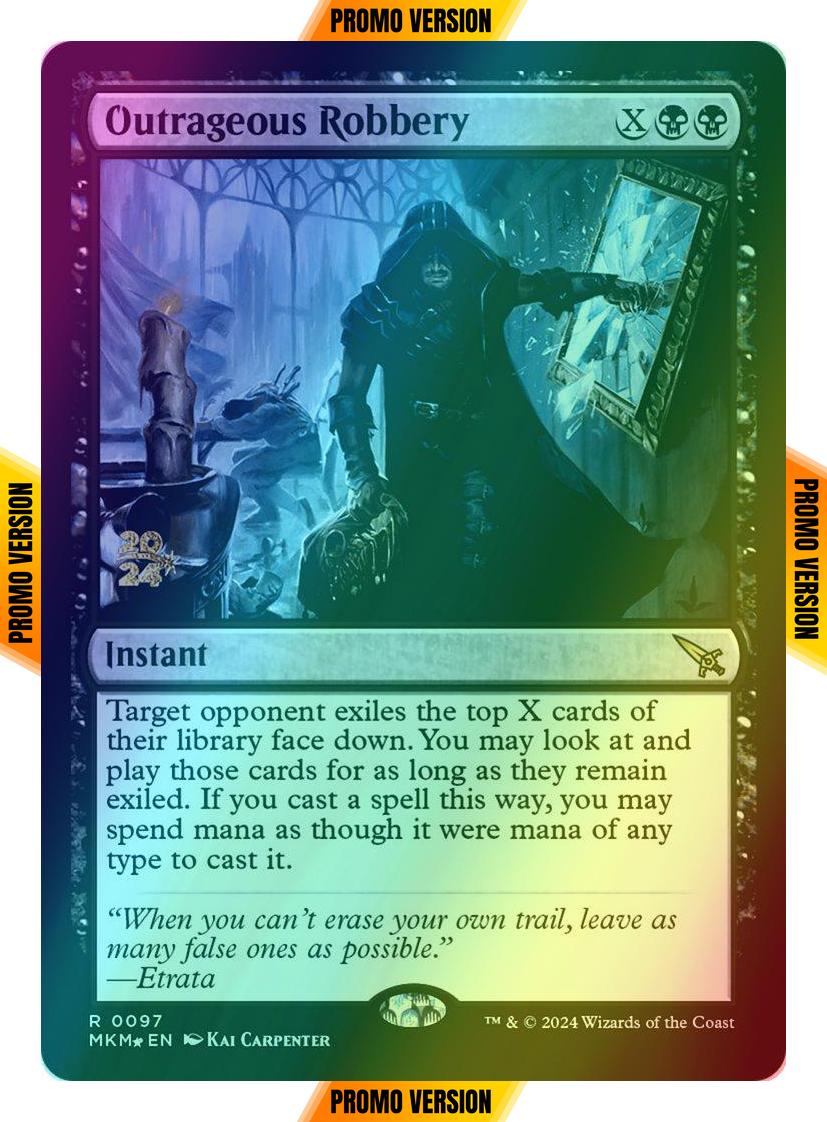 Outrageous Robbery [97s] [Prerelease] [Murders at Karlov Manor: Promos] [Foil]