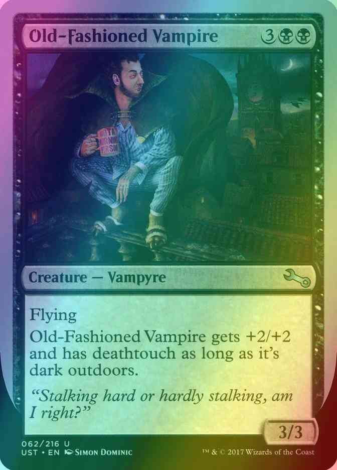 Old-Fashioned Vampire [62] [Unstable] [Foil]