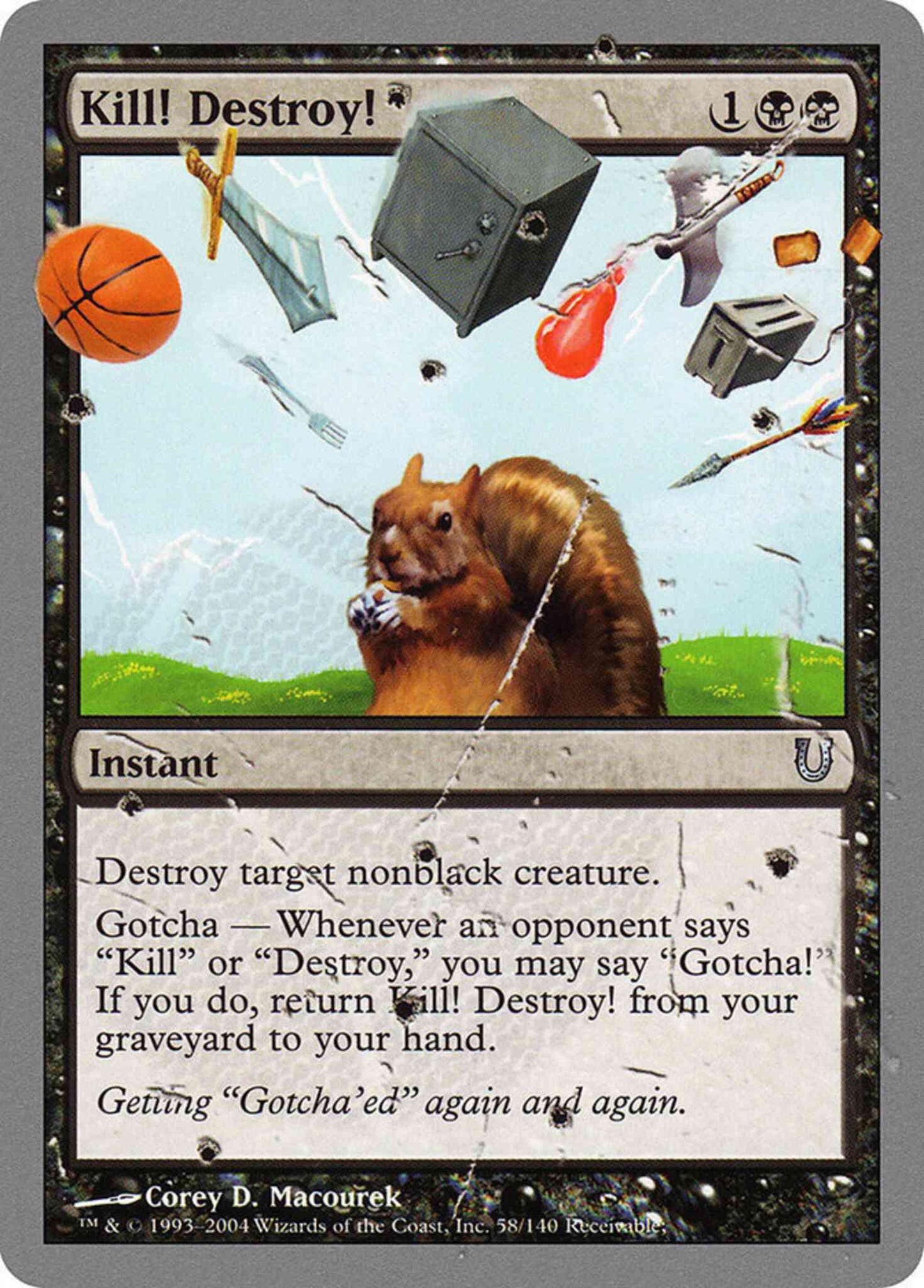 Kill! Destroy! [58] [Unhinged] [Non-Foil]