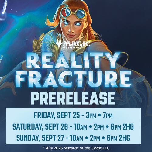 Magic: the Gathering - Reality Fracture Sealed Prerelease - Friday August 7th - 7:00 PM - Toronto [2026]