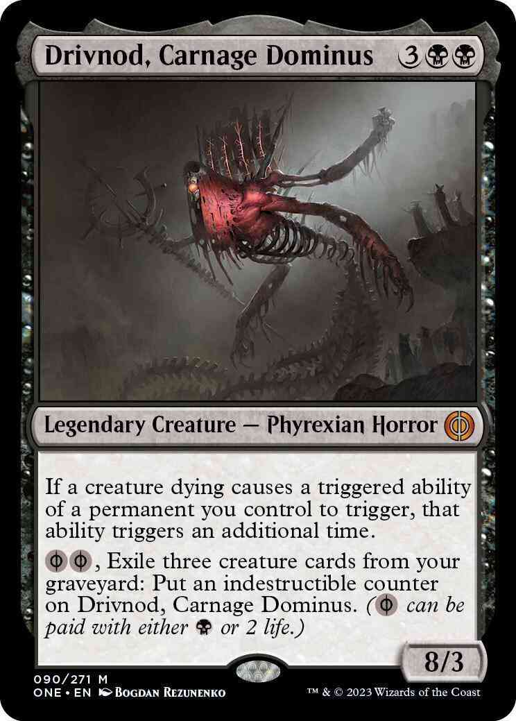 Drivnod, Carnage Dominus [90] [Phyrexia: All Will Be One] [Non-Foil]