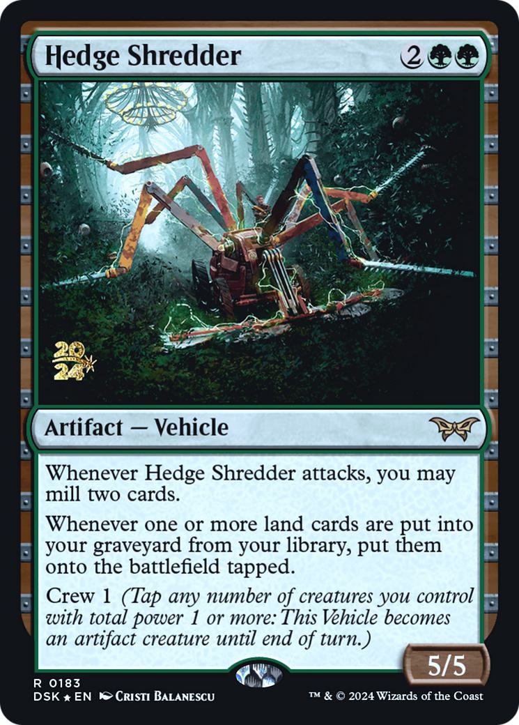 Hedge Shredder [183s] [Prerelease] [Duskmourn: House of Horror: Promos] [Foil]