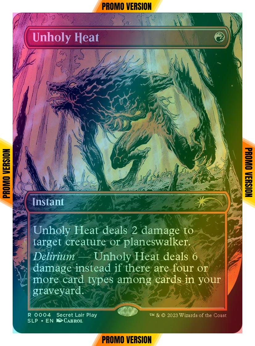 Unholy Heat [0004] [Borderless] [Secret Lair Promo] [Foil]