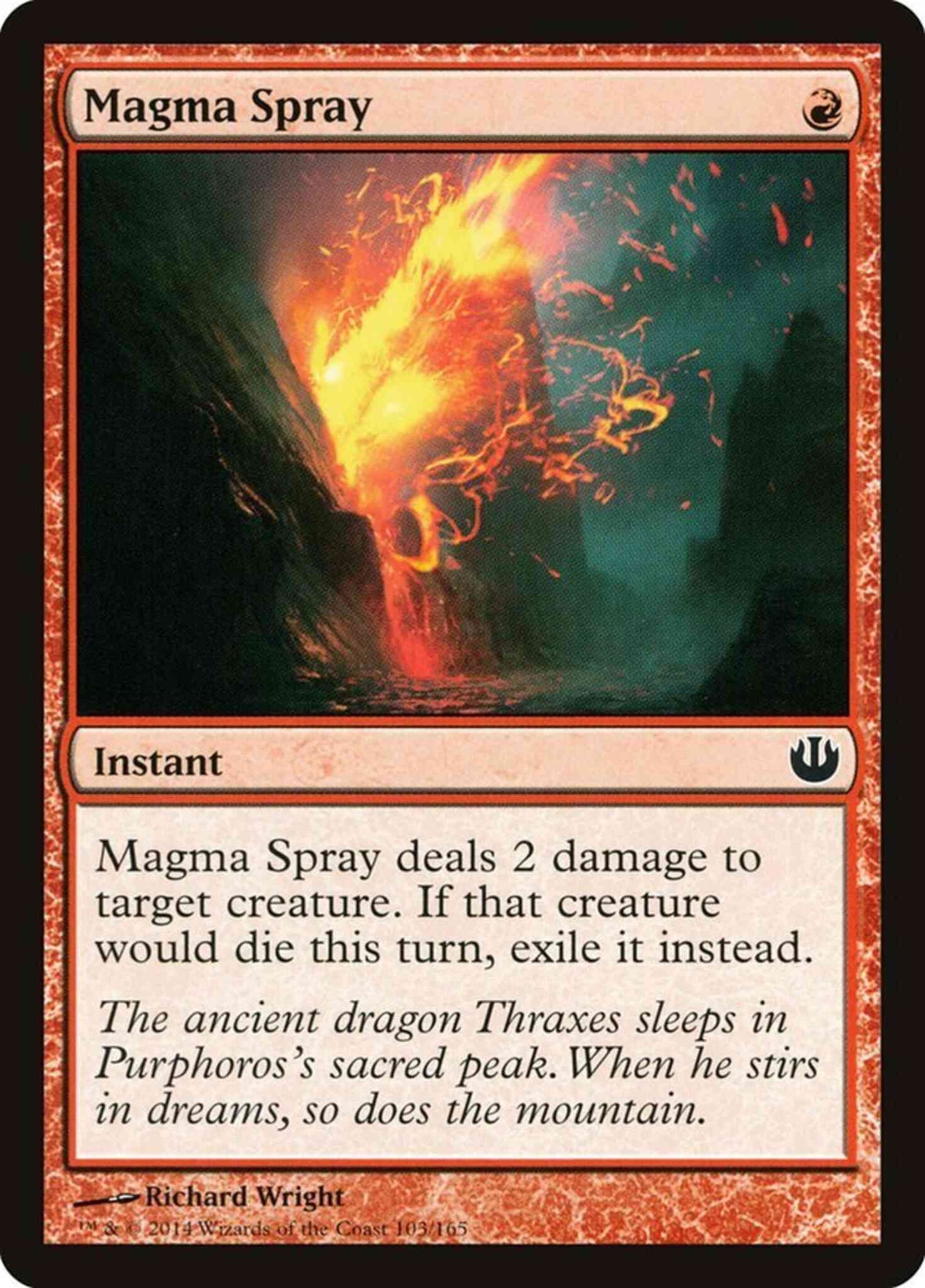 Magma Spray [103] [Journey into Nyx] [Non-Foil]