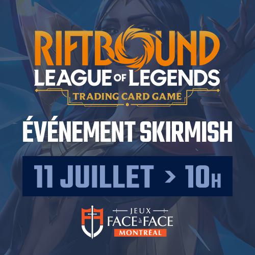 Riftbound - Construit 1 contre 1 Summoner Skirmish - Samedi 11 juillet - 10:00 - Montreal [2026]