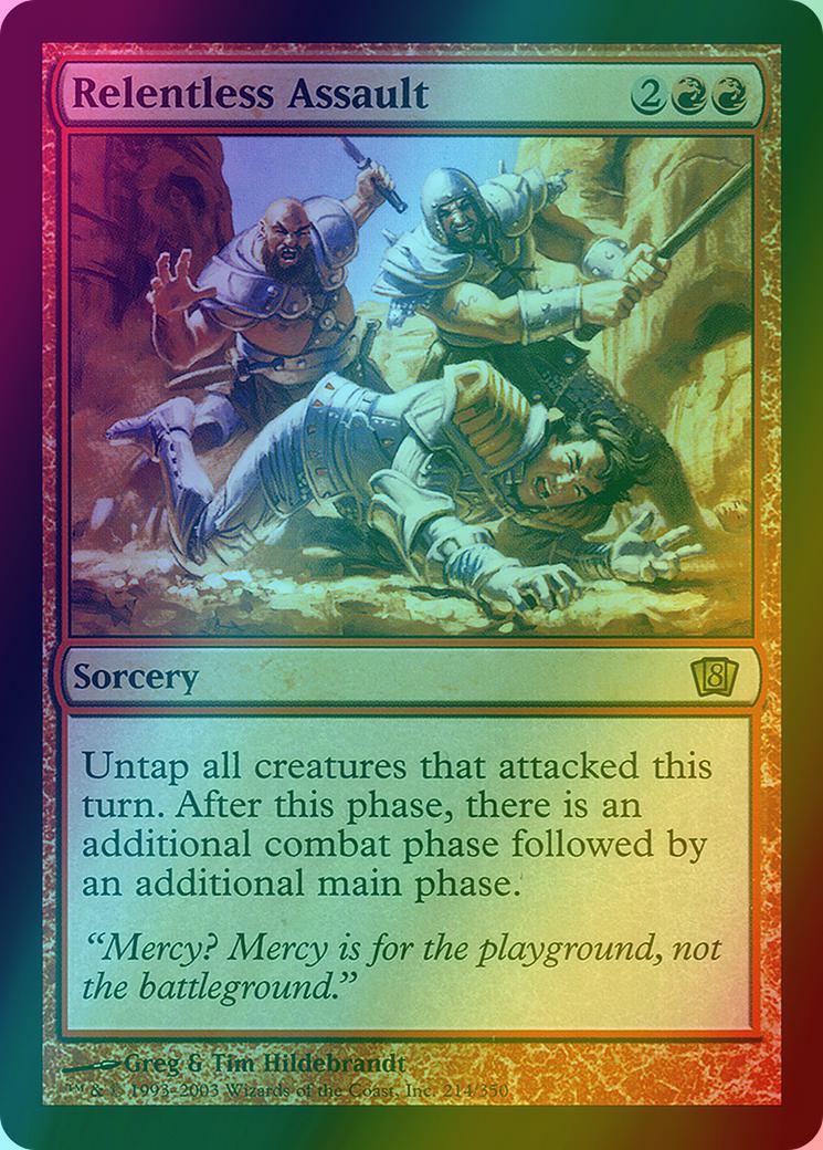 Relentless Assault [214x] [Eighth Edition] [Foil]