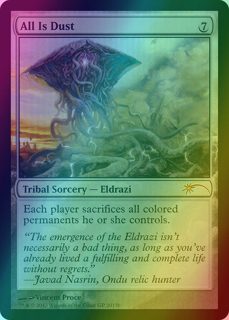 All Is Dust [2013b] [Grand Prix Promos] [Foil]