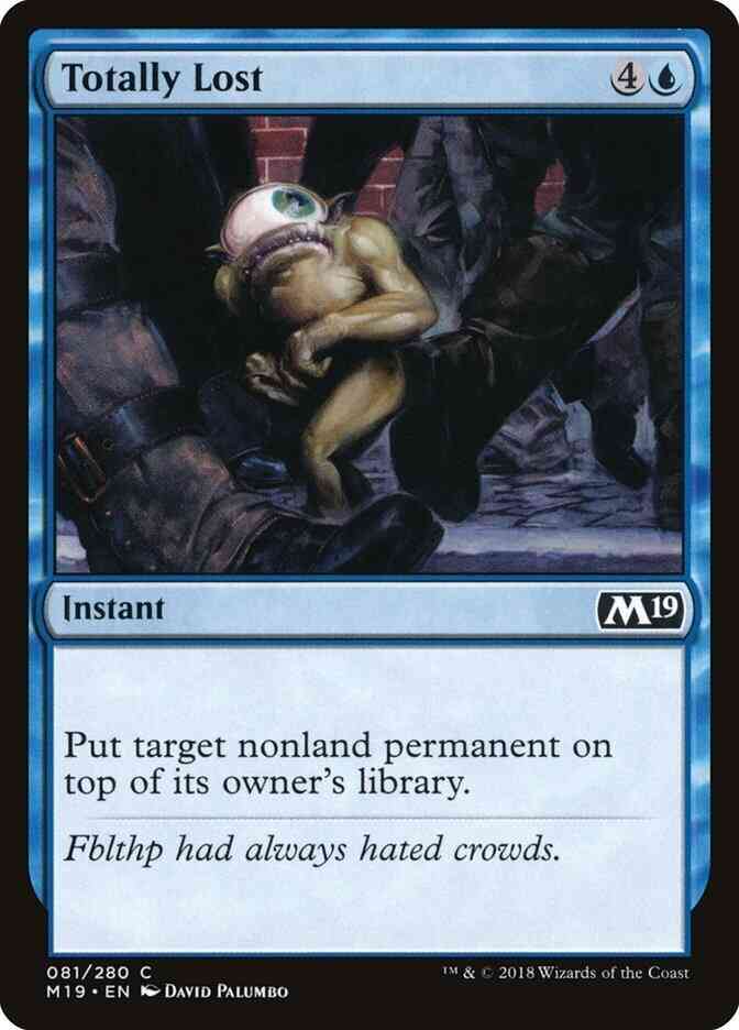 Totally Lost [81] [Core Set 2019] [Non-Foil]