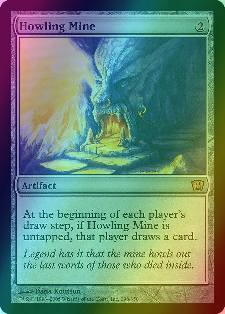 Howling Mine [298x] [Ninth Edition] [Foil]