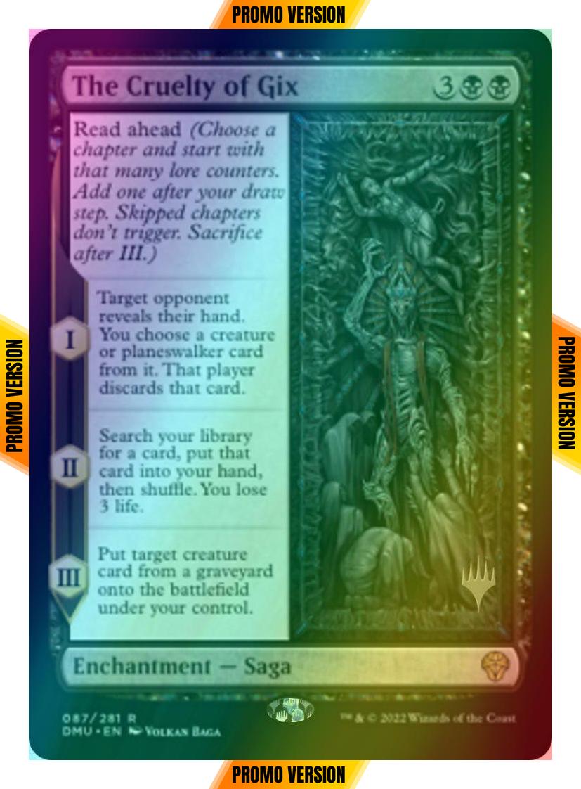 The Cruelty of Gix [87p] [Promo Pack] [Dominaria United: Promos] [Foil]