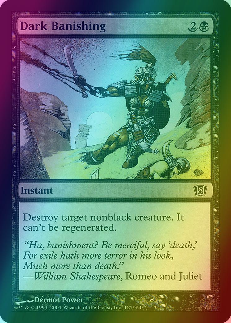 Dark Banishing [123x] [Eighth Edition] [Foil]