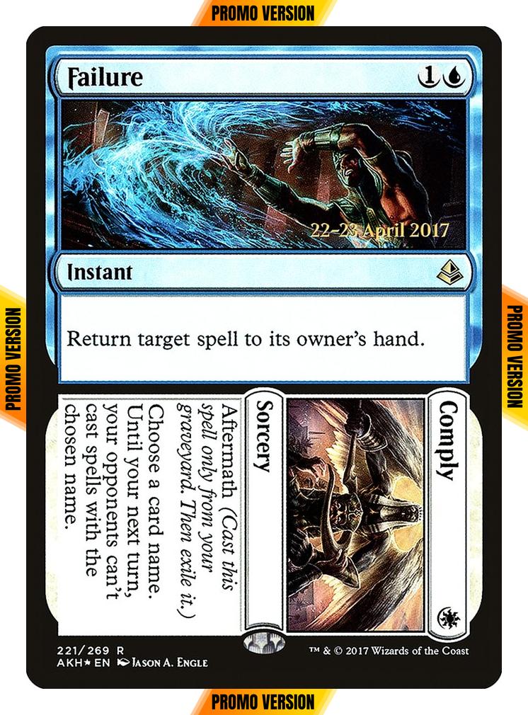Failure // Comply [221s] [Amonkhet Promos] [Foil]