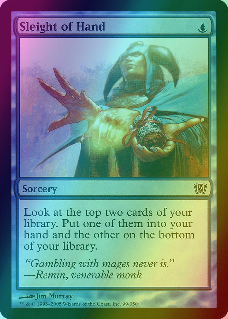Sleight of Hand [99x] [Ninth Edition] [Foil]