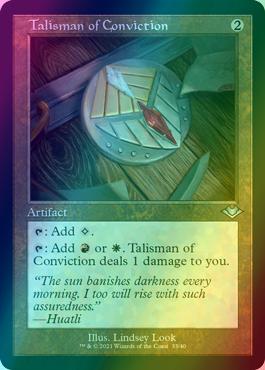 Talisman of Conviction [33] [Retro Frame] [Modern Horizons 1 Timeshifts] [Etched Foil]