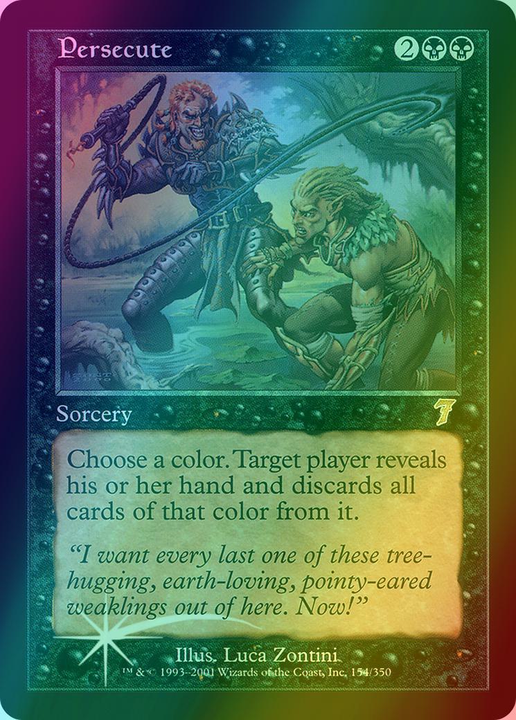 Persecute [154x] [Seventh Edition] [Foil]